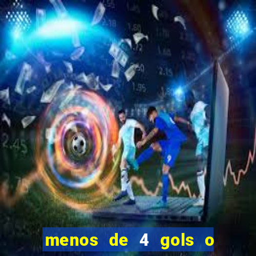 menos de 4 gols o que significa